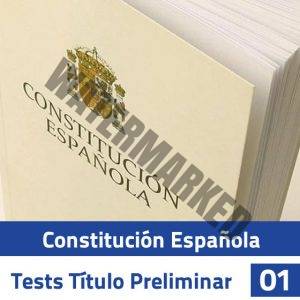 Constitución Española - Test Título Preliminar 01 - [PCETPT01]