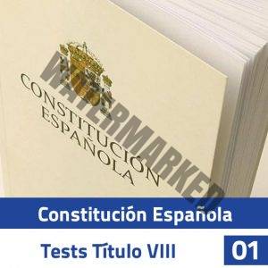 Constitución Española - Test Título VIII - Test 01