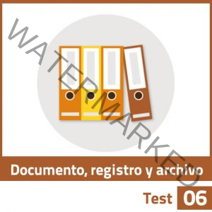 Documento, Registro y Archivo - Test 06