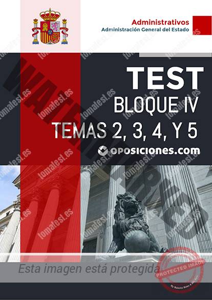 Bloque IV · Temas 02, 03, 04, y 05 · Tests Generales.