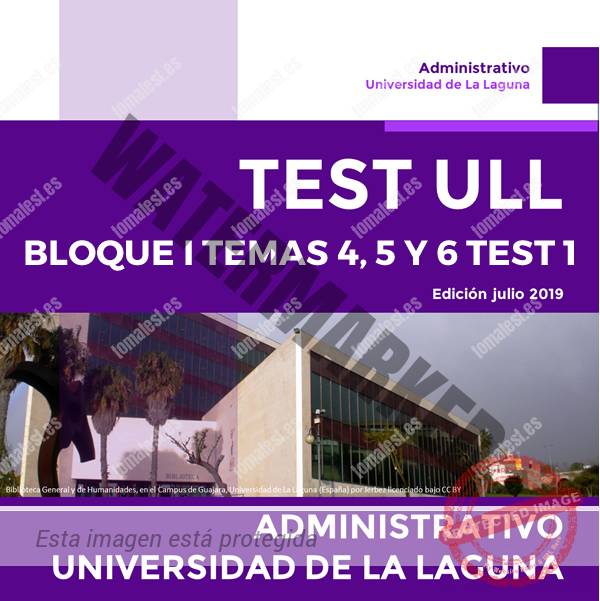 ULL BLOQUE I – TEMA 456 – TEST 1