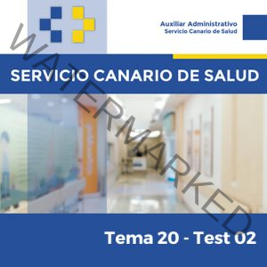 Servicio Canario de Salud - Tema 20 - Test 2