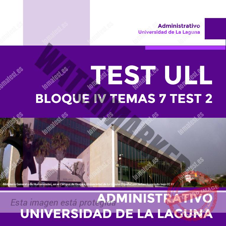 0 ULL BLOQUE IV – TEMA 7 – TEST 2